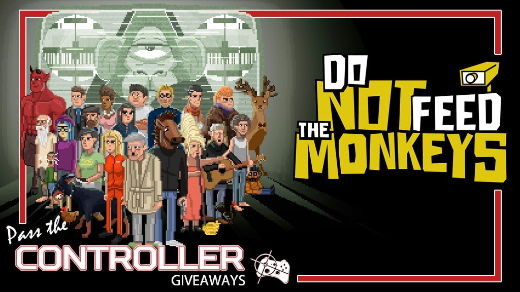 Do Not Feed the Monkeys Steam giveaway - Pass the Controller