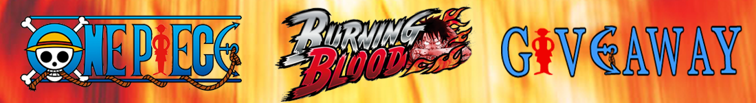 One Piece Burning Blood Steam giveaway banner - Pass the Controller