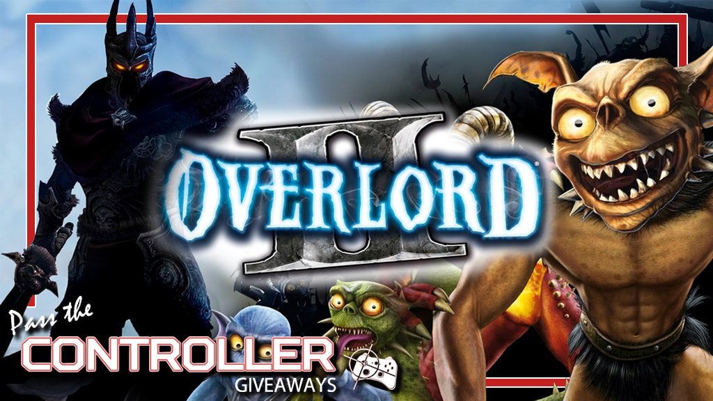 Overlord 2 Steam key giveaway - Pass the Controller