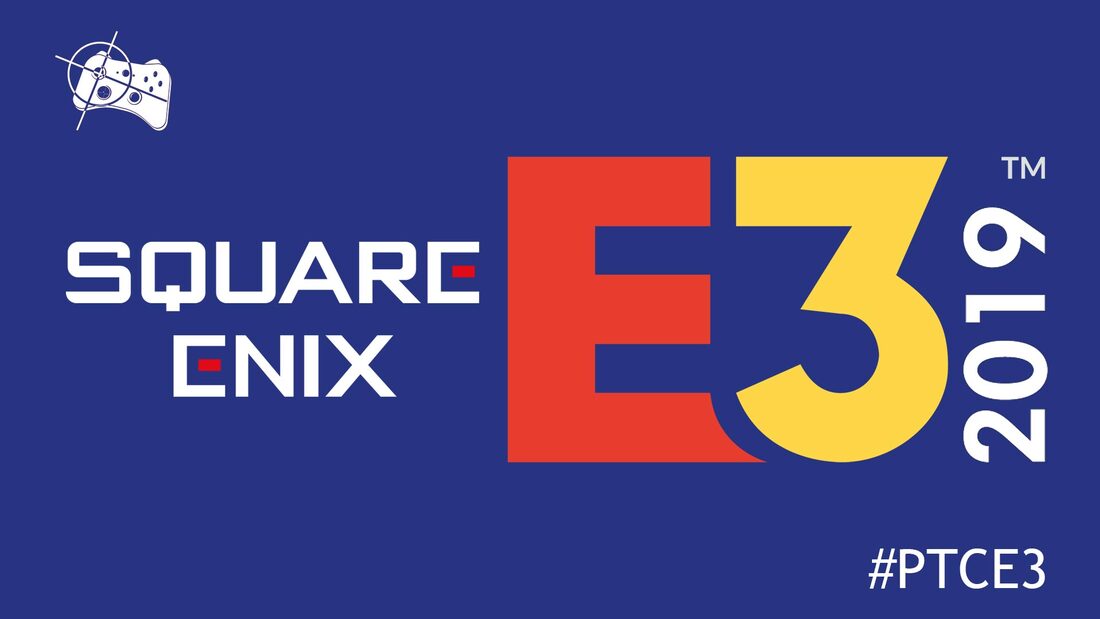 Square Enix round-up | E3 2019 - Pass the Controller
