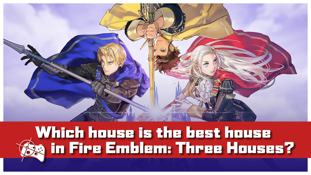 Team Talk | Which house is the best house in Fire Emblem: Three Houses? - Pass the Controller
