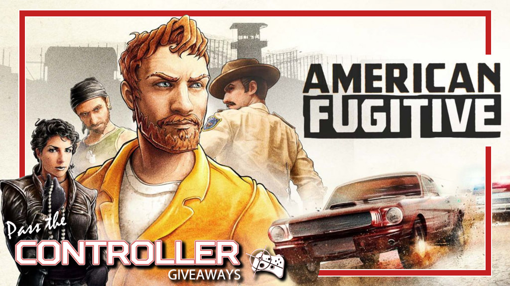American Fugitive Steam key giveaway - Pass the Controller