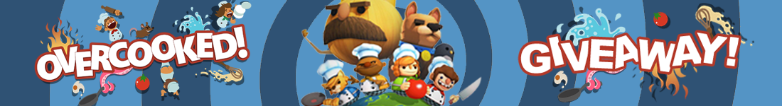 Overcooked giveaway banner