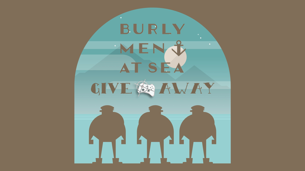 Burly Men at Sea Steam giveaway header - Pass the Controller