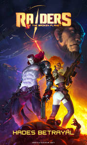 Raiders of the Broken Planet: Hades Betrayal campaign poster - Pass the Controller