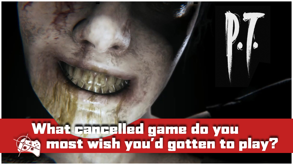 Team Talk | What cancelled game do you most wish you’d gotten to play? - Pass the Controller