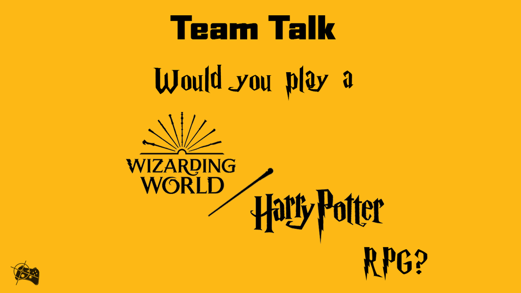 Team Talk | Would you play a Wizarding World (Harry Potter) RPG? - Pass the Controller